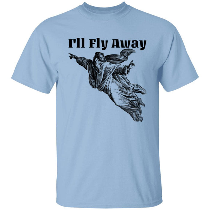 I'll Fly Away - Unisex