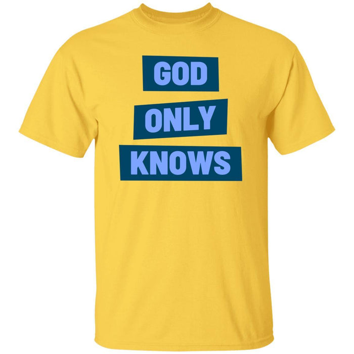 God Only Knows - Unisex