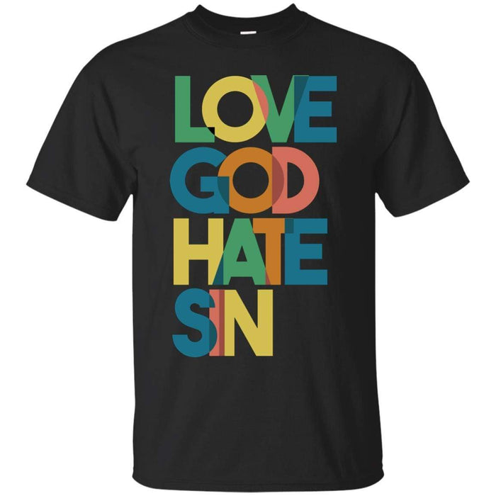 Love God, Hate Sin - Unisex