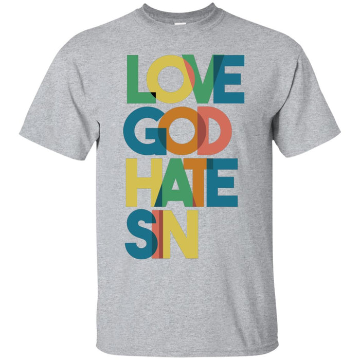 Love God, Hate Sin - Unisex