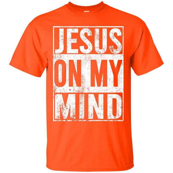 Jesus On My Mind - Unisex