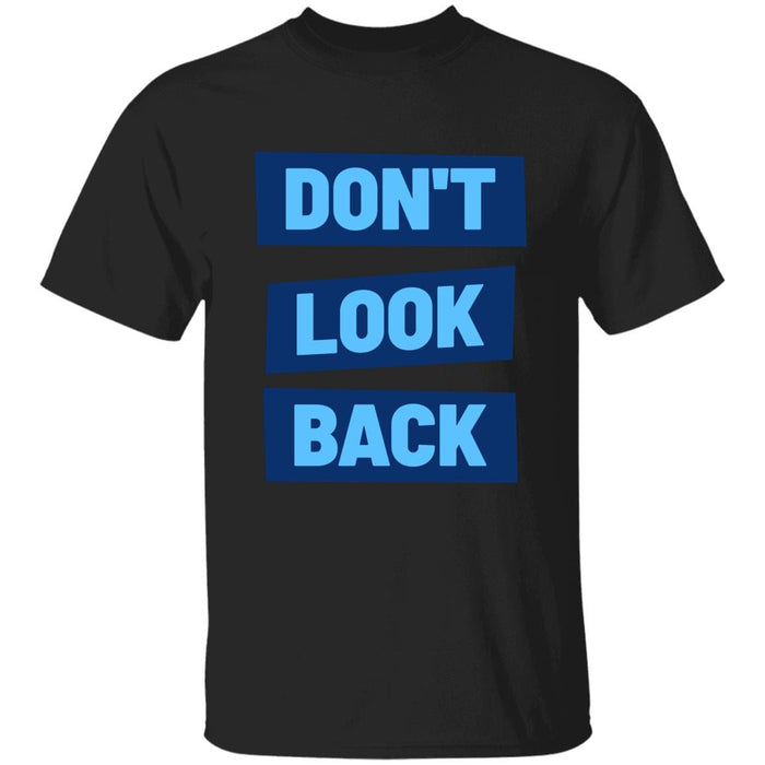 Don't Look Back - Unisex