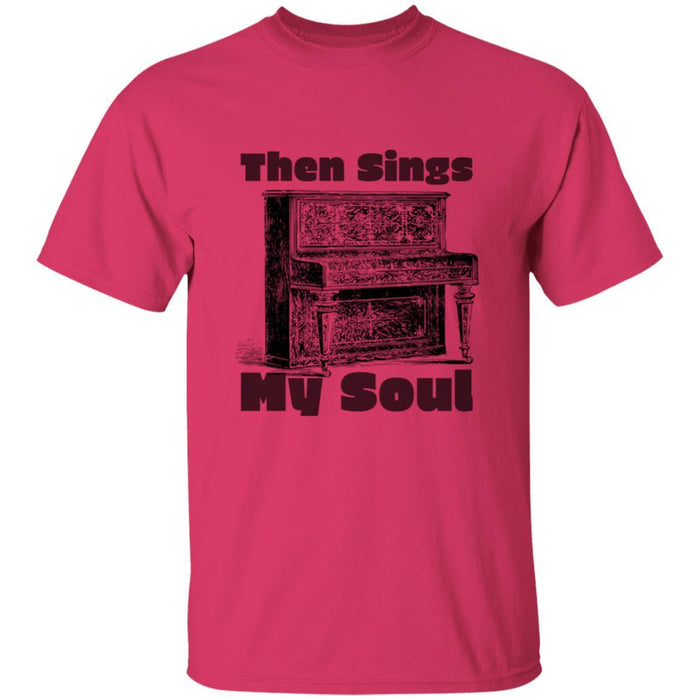 Then Sings My Soul - Unisex