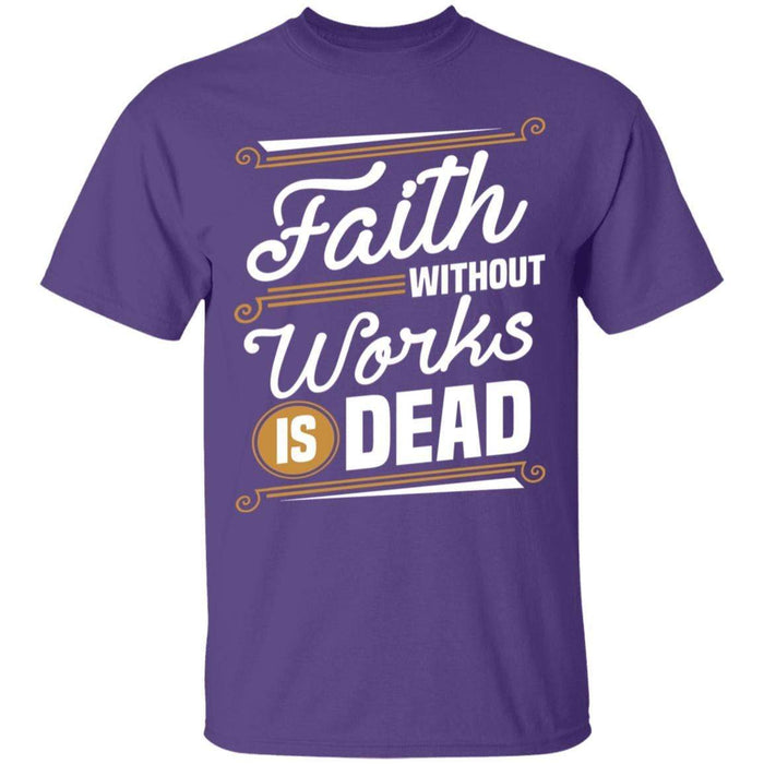 Faith Without Works - Unisex