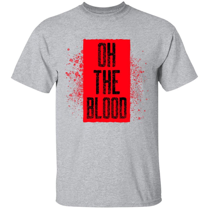 Oh The Blood - Unisex