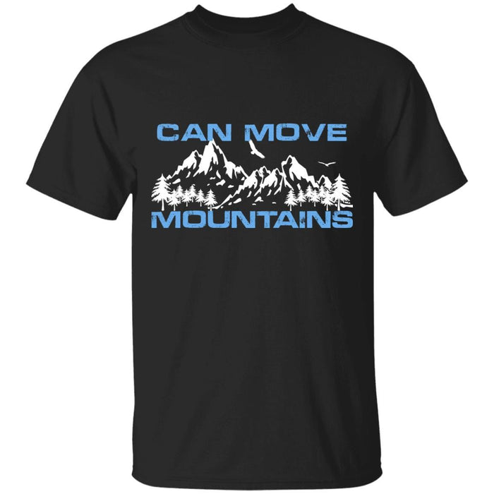 Can Move Mountains - Unisex