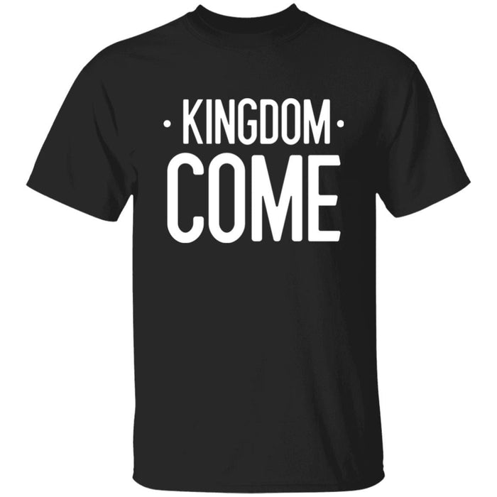 Kingdom Come - Unisex