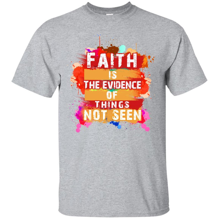 Faith is Evidence - Unisex