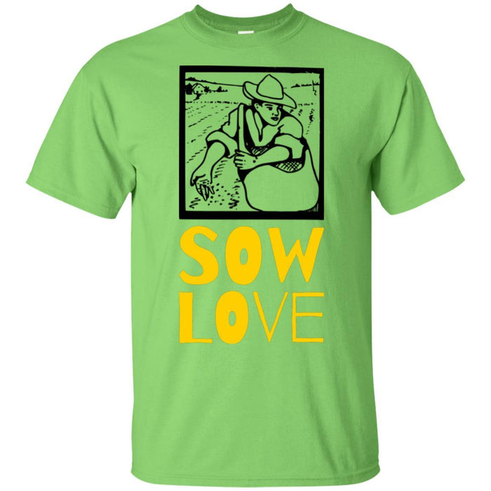 Sow Love - Unisex