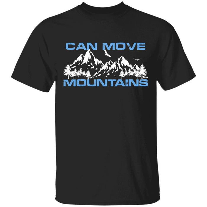 Can Move Mountains - Unisex