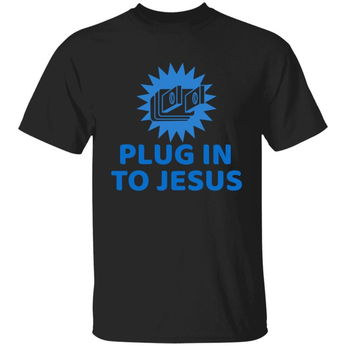 Plug In to Jesus - Unisex