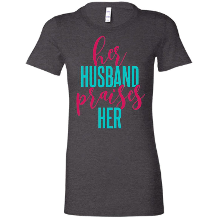 Husband Praises - Ladies'