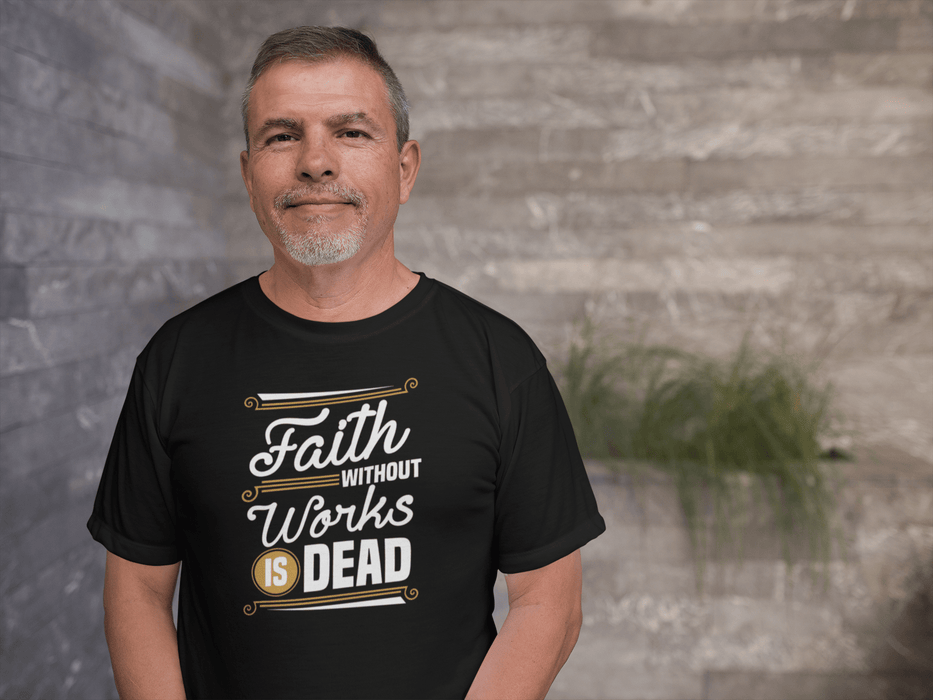Faith Without Works - Unisex