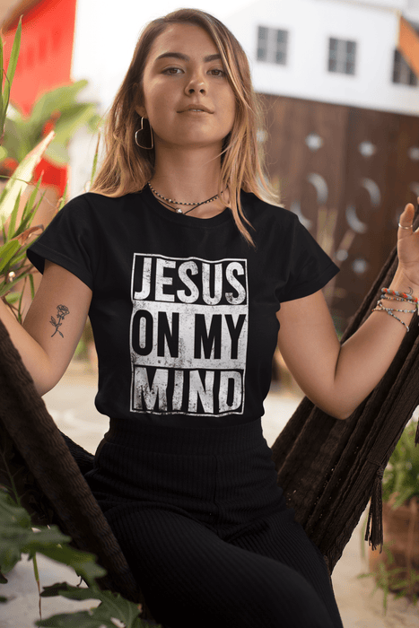 Jesus On My Mind - Unisex
