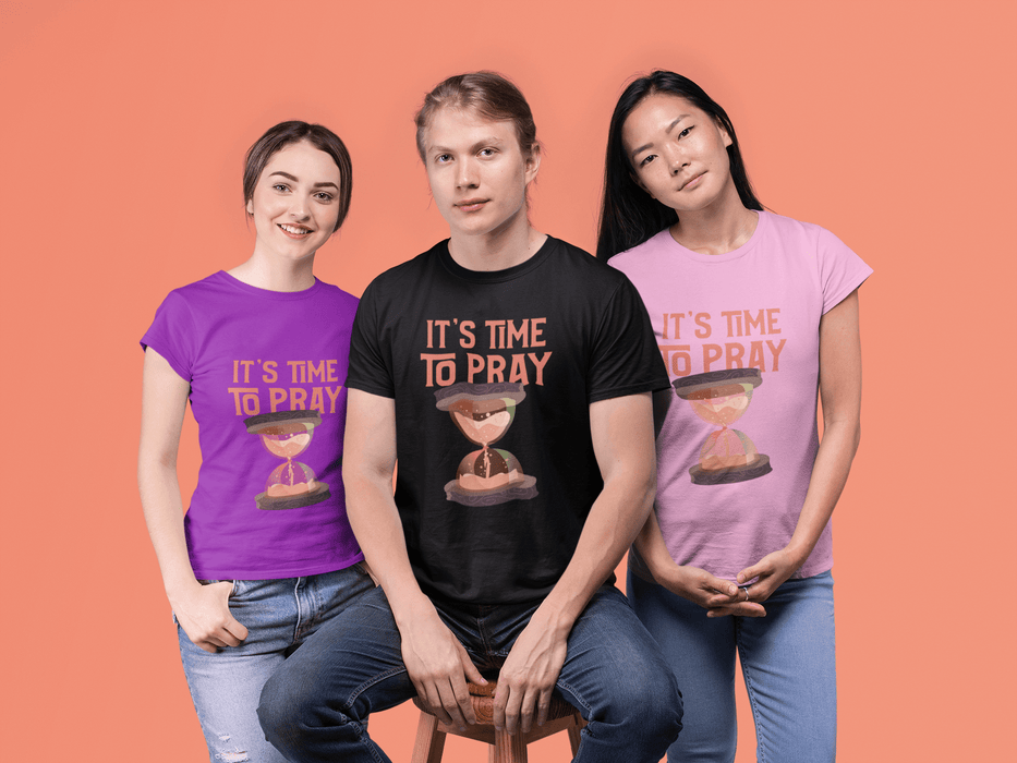 It's Time to Pray - Unisex